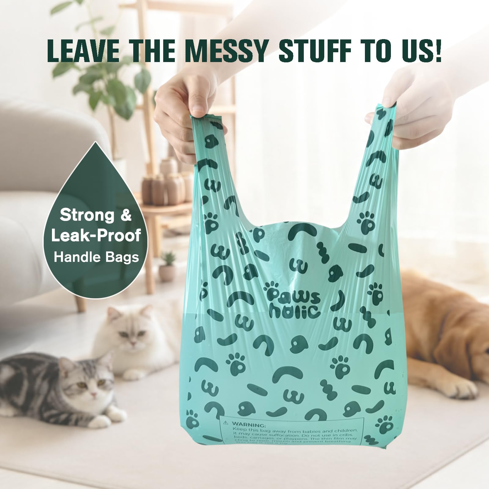 PAWSHOLIC durable bags resist stretching under heavy messes.