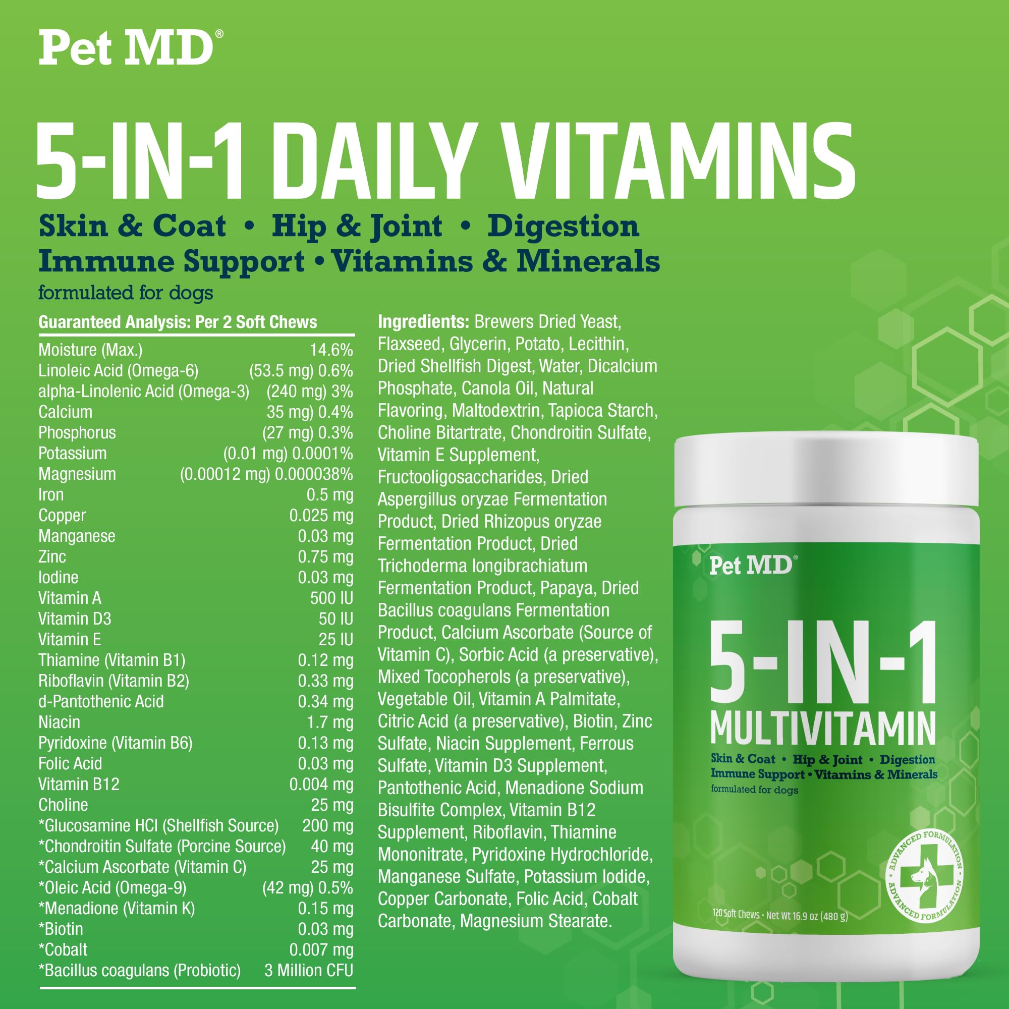 Pet MD 5in1 probiotics assist digestion and immune function.