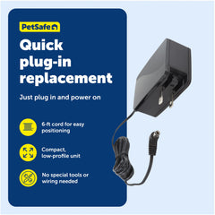 PetSafe Power Adaptor features a compact design for quick plug-in replacement.