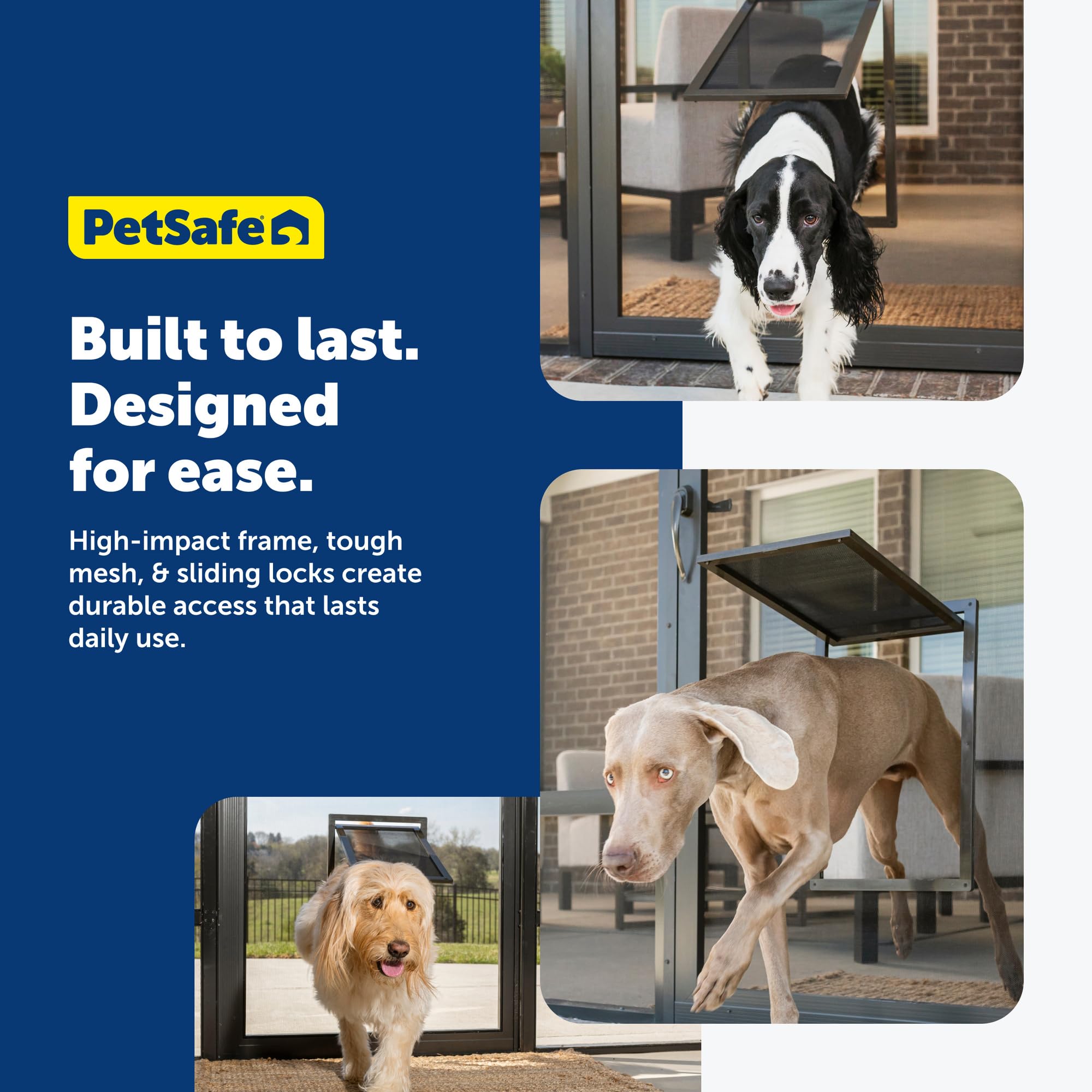 PetSafe door fits a range of metal or vinyl screens in homes.