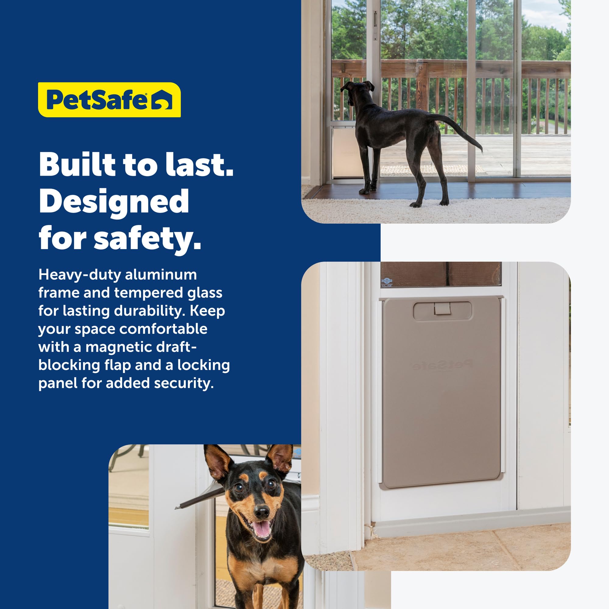 PetSafe weather-resistant aluminum frame with shatter-resistant tempered glass for durability.