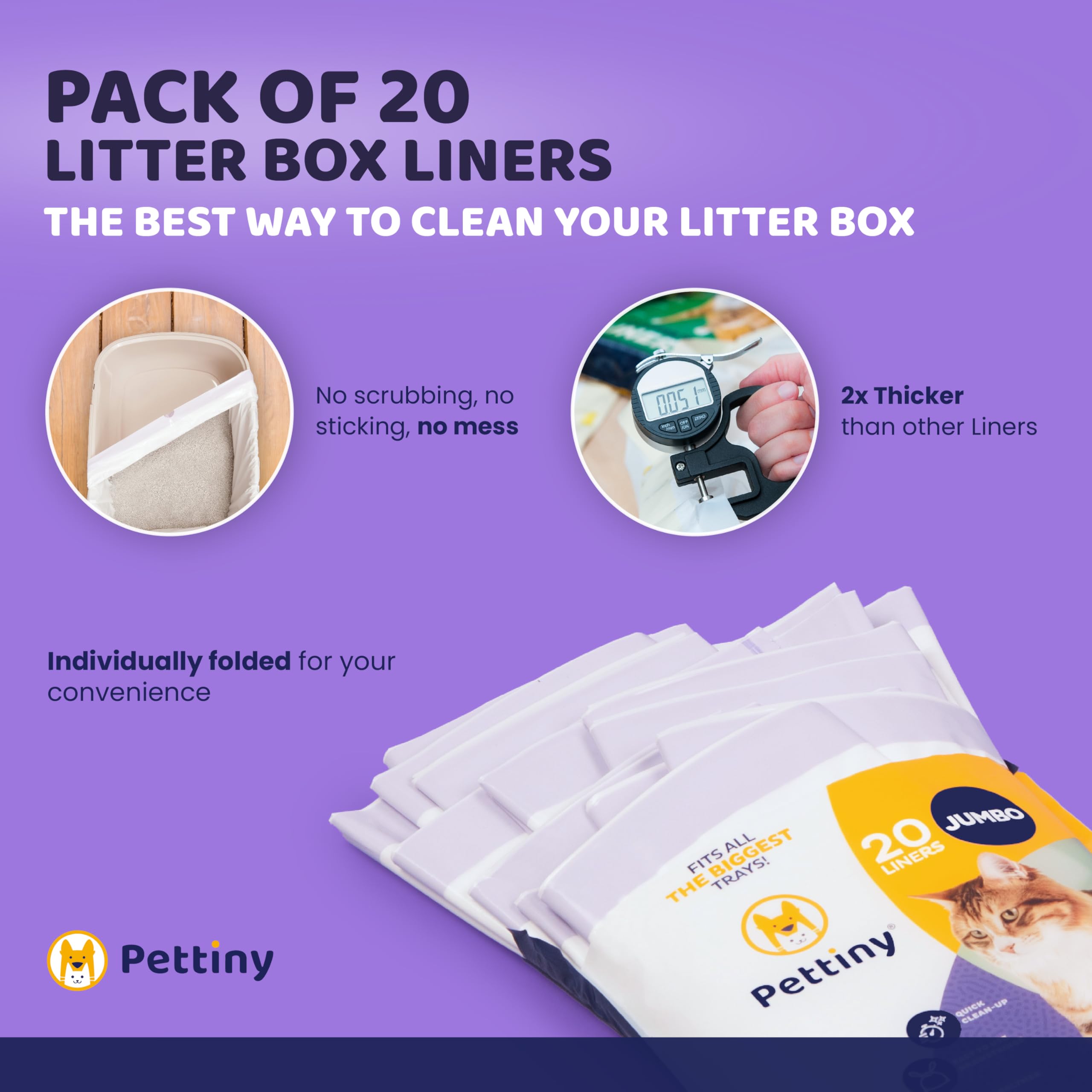 Pettiny jumbo liner fits large litter trays up to 29 x 23 inches.