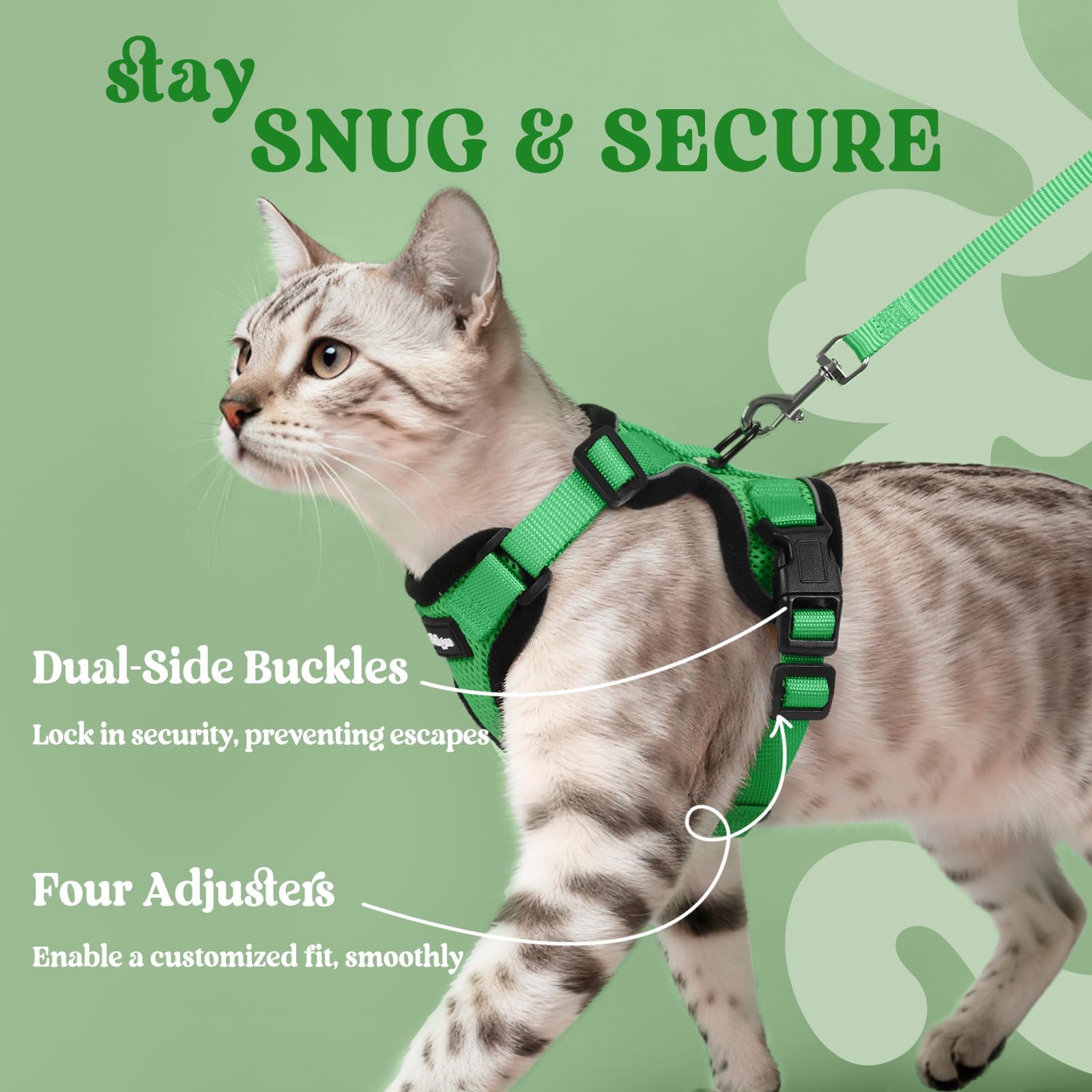 Four adjustable straps deliver a secure, custom fit for most cats.