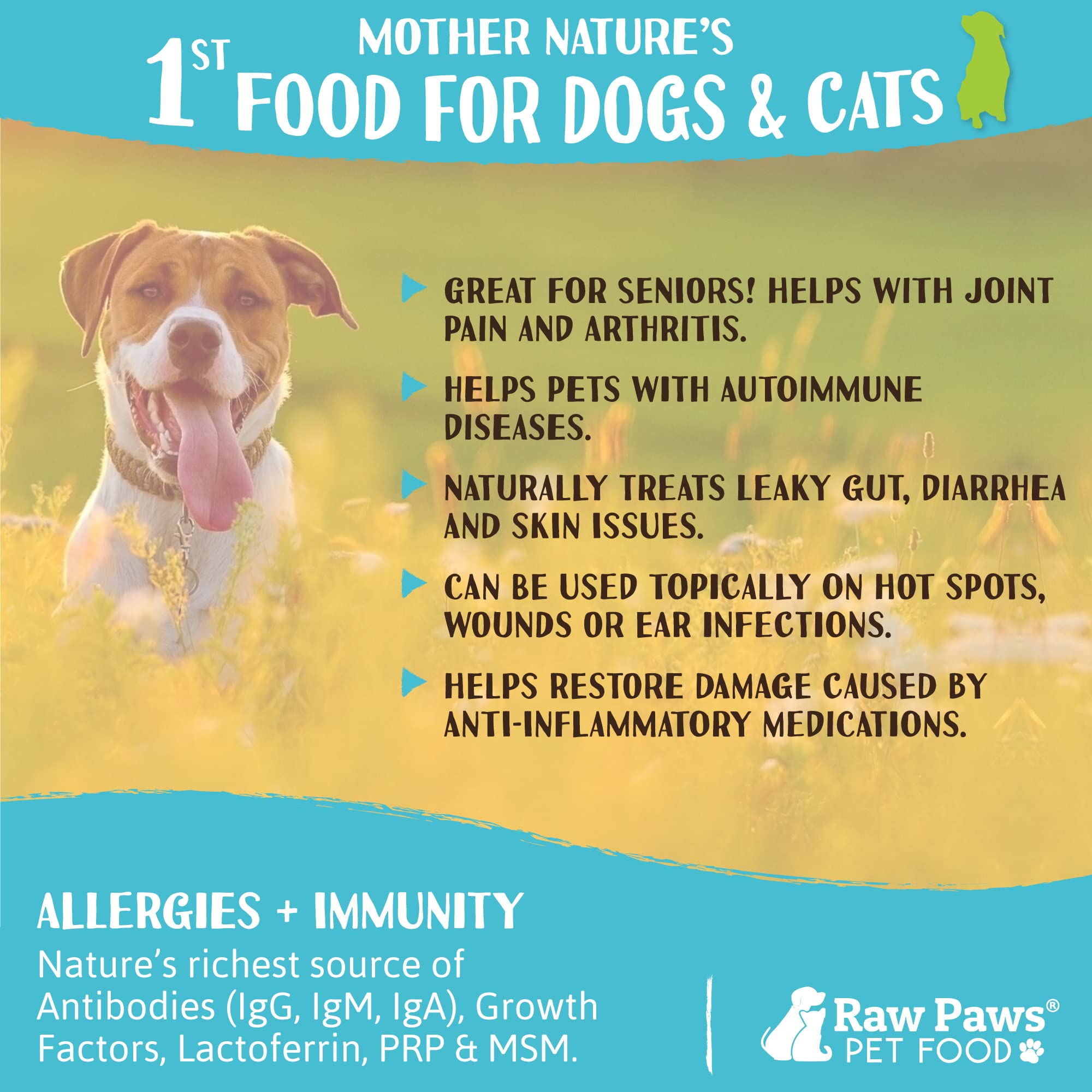 Raw Paws colostrum supports pets across all ages and breeds