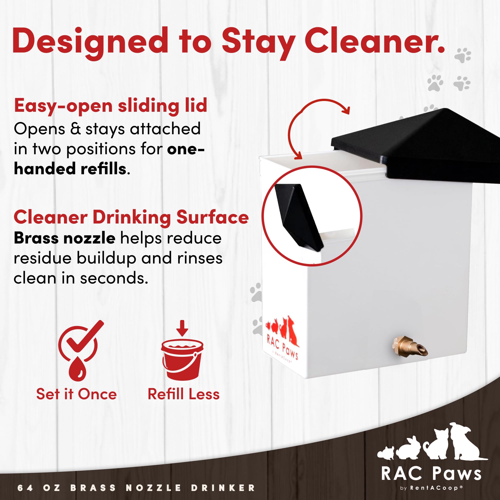 BPA-free plastic ensures a safe, durable waterer for daily use