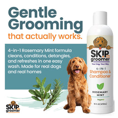 Skip the Groomer Reset deep-clean suds showcase dirt removal during baths.