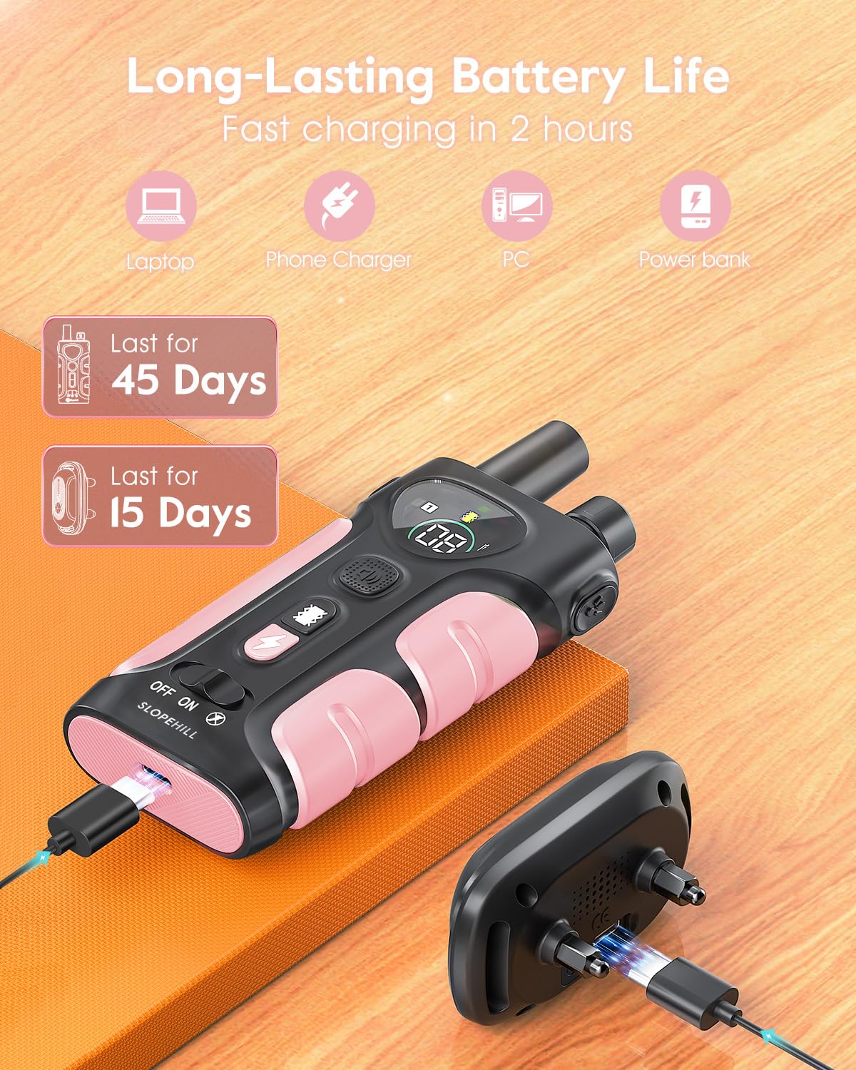 SLOPEHILL long battery life, 15–20 days after a 2-hour charge.