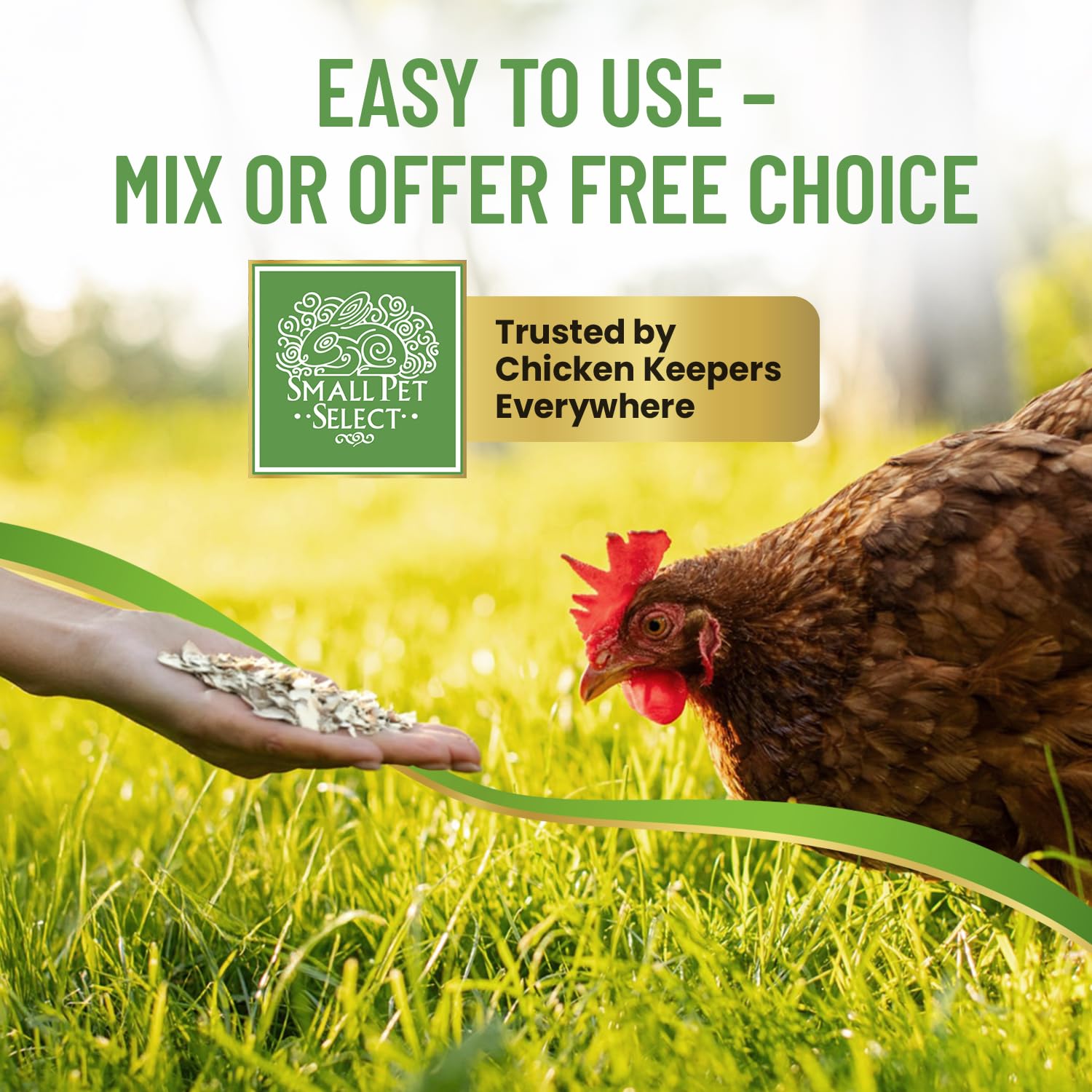 Small Pet Select free-choice in a dish or scatter use in coop.