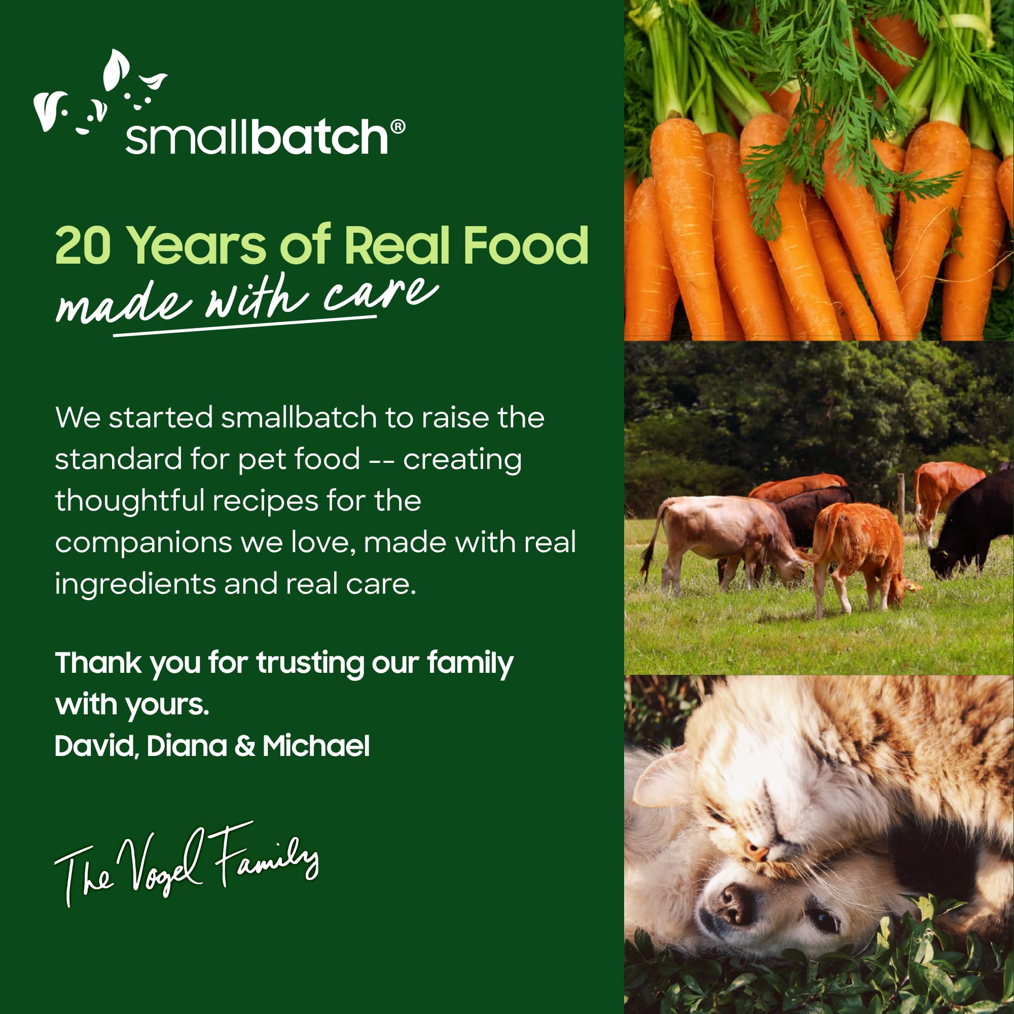 Smallbatch Pets grain free formula supports flexible digestion.