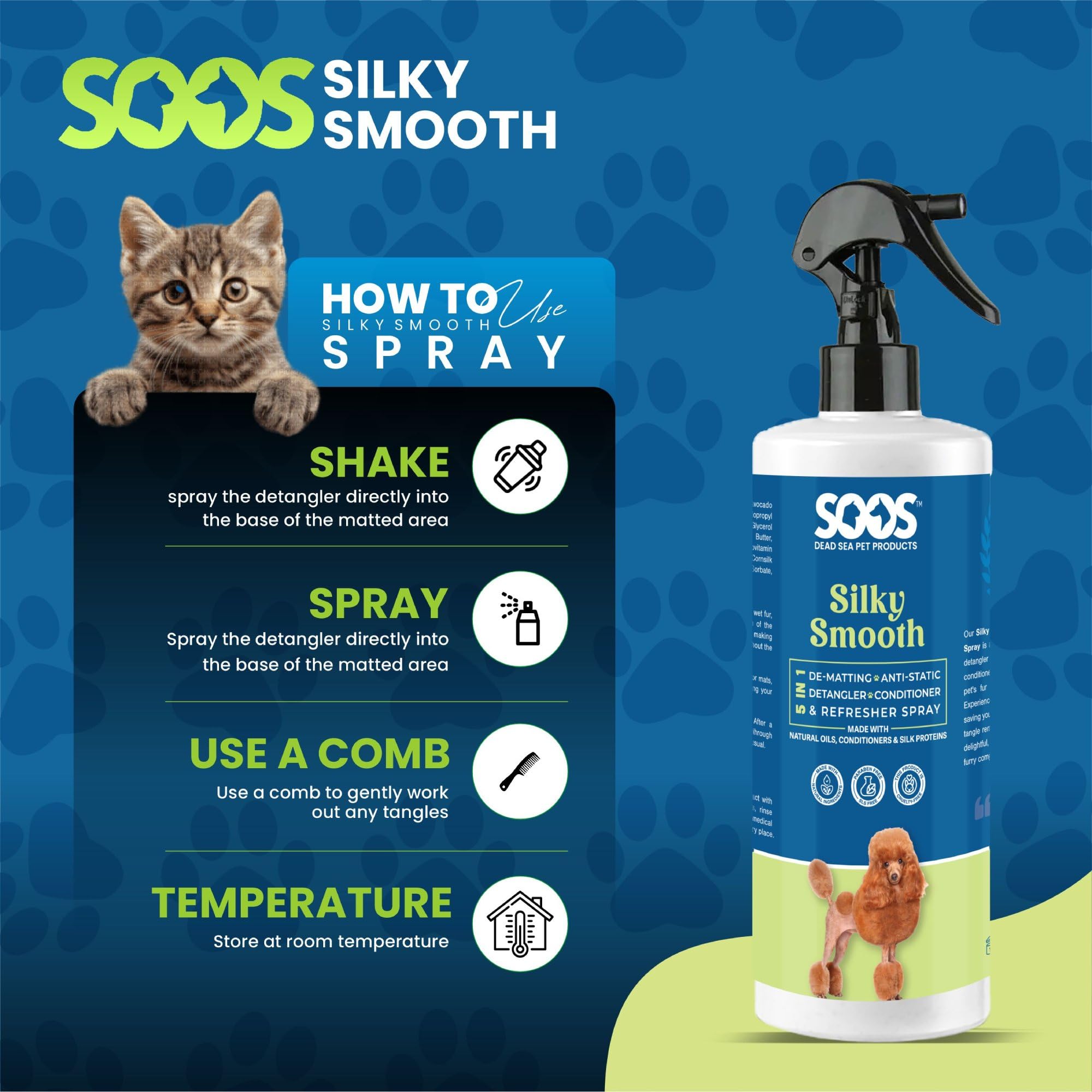 SOOS Pet Silky Smooth reduces static for tangle-free cuddles.
