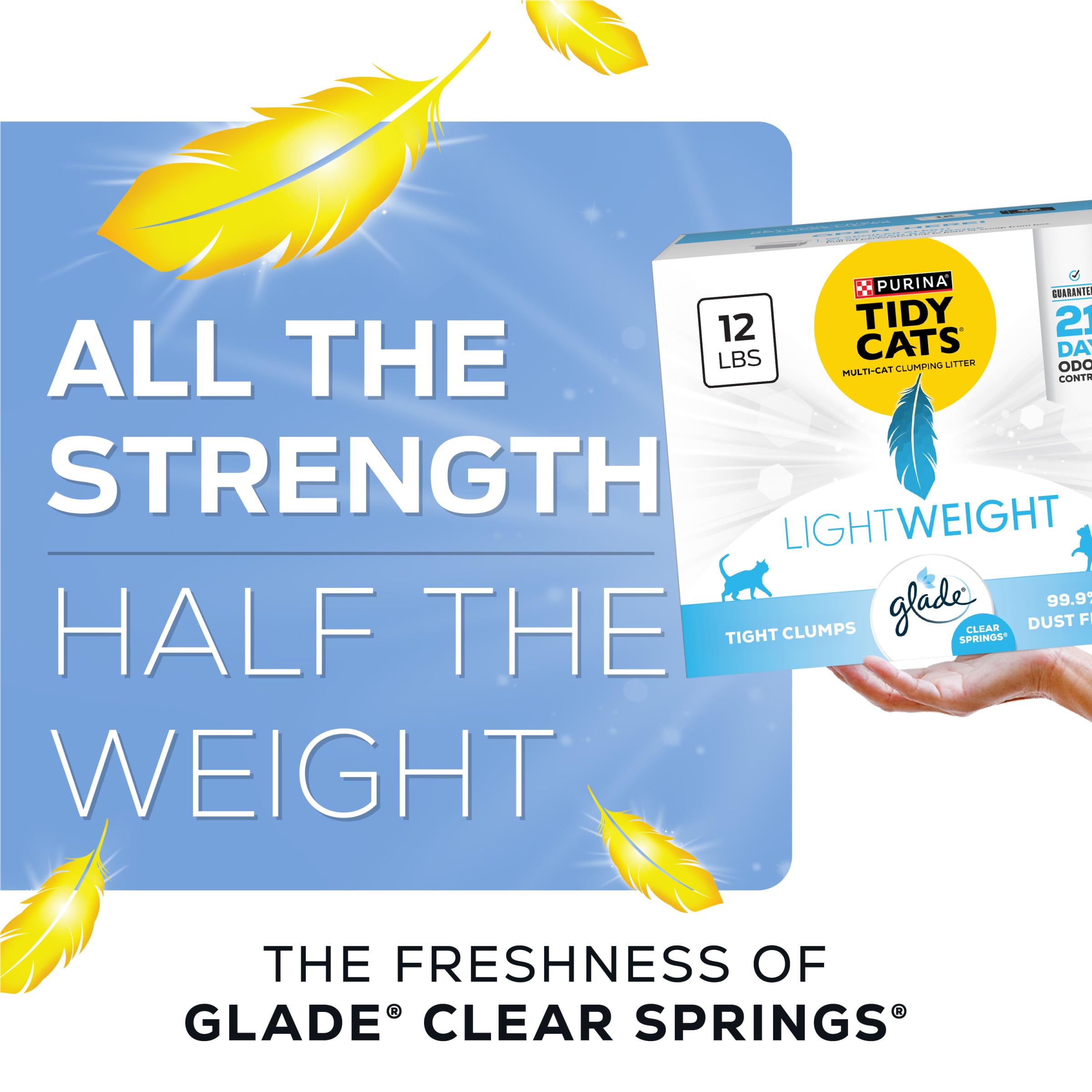 Tidy Cats Lightweight with Glade Clear Springs litter offers lightweight use with 21-day odor control.
