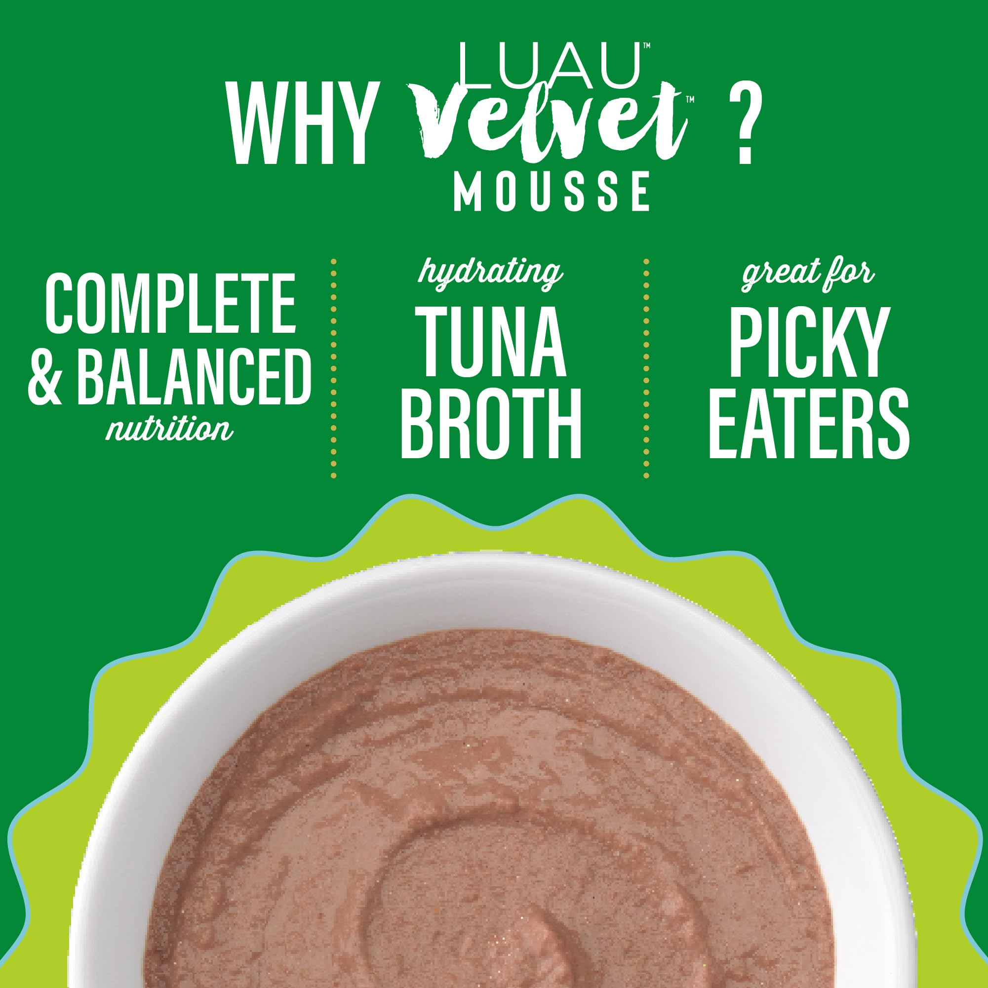 Tiki Cat Luau Velvet Mousse grain-free formula supports carnivore-inspired nutrition.