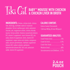 Tiki Cat Baby Mousse features chicken liver for essential nutrients and flavor.