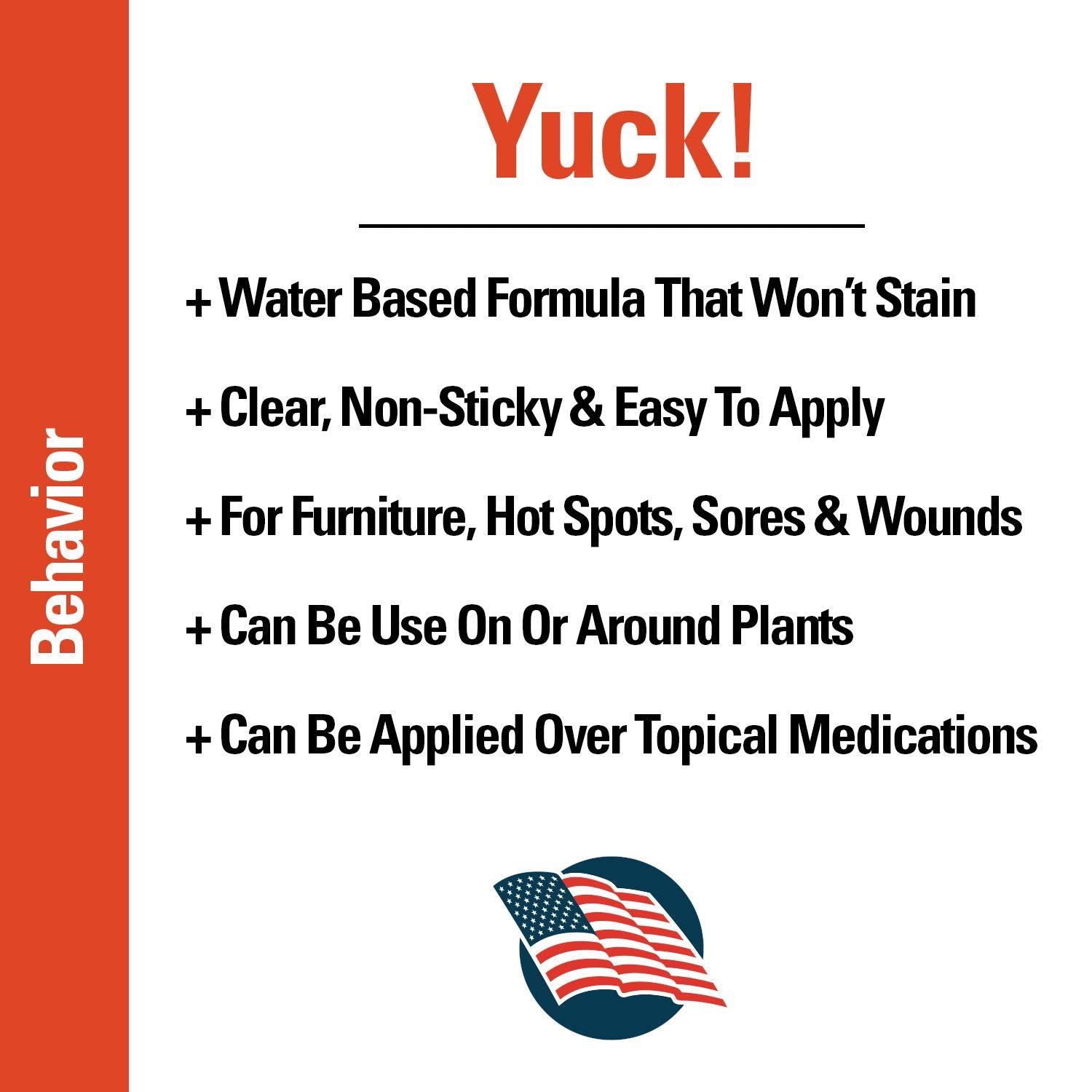 Vet Classics Yuck No-Chew spray used indoors and outdoors on washable surfaces.