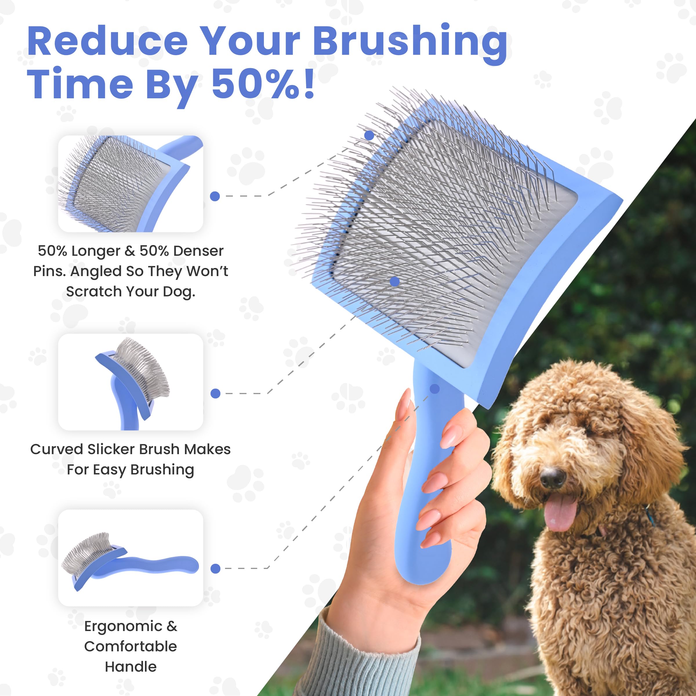 We Love Doodles curved slicker brush features soft pins for gentle brushing.