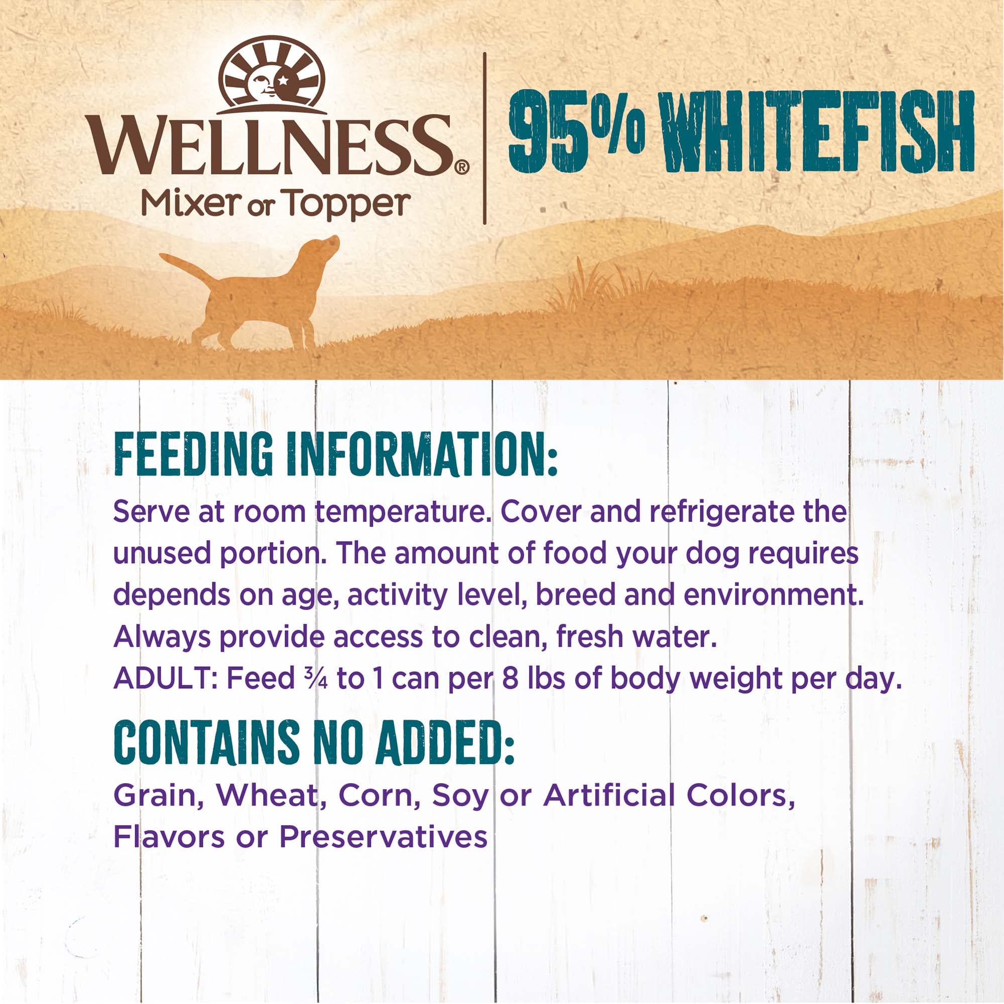 Wellness No grain, no corn or soy ingredients highlight clean formula