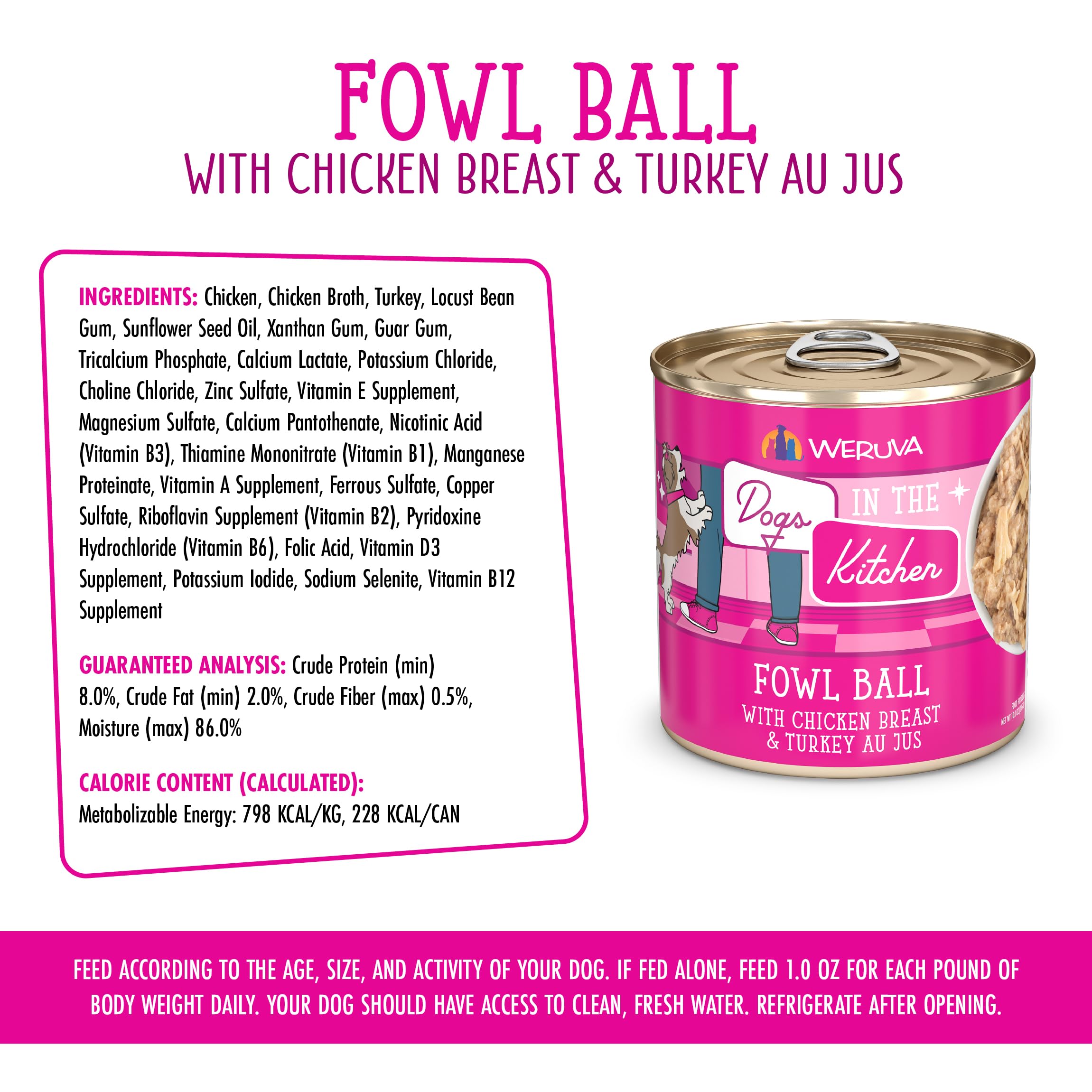 Weruva Fowl Ball is grain-free and suitable for dogs with sensitivities.