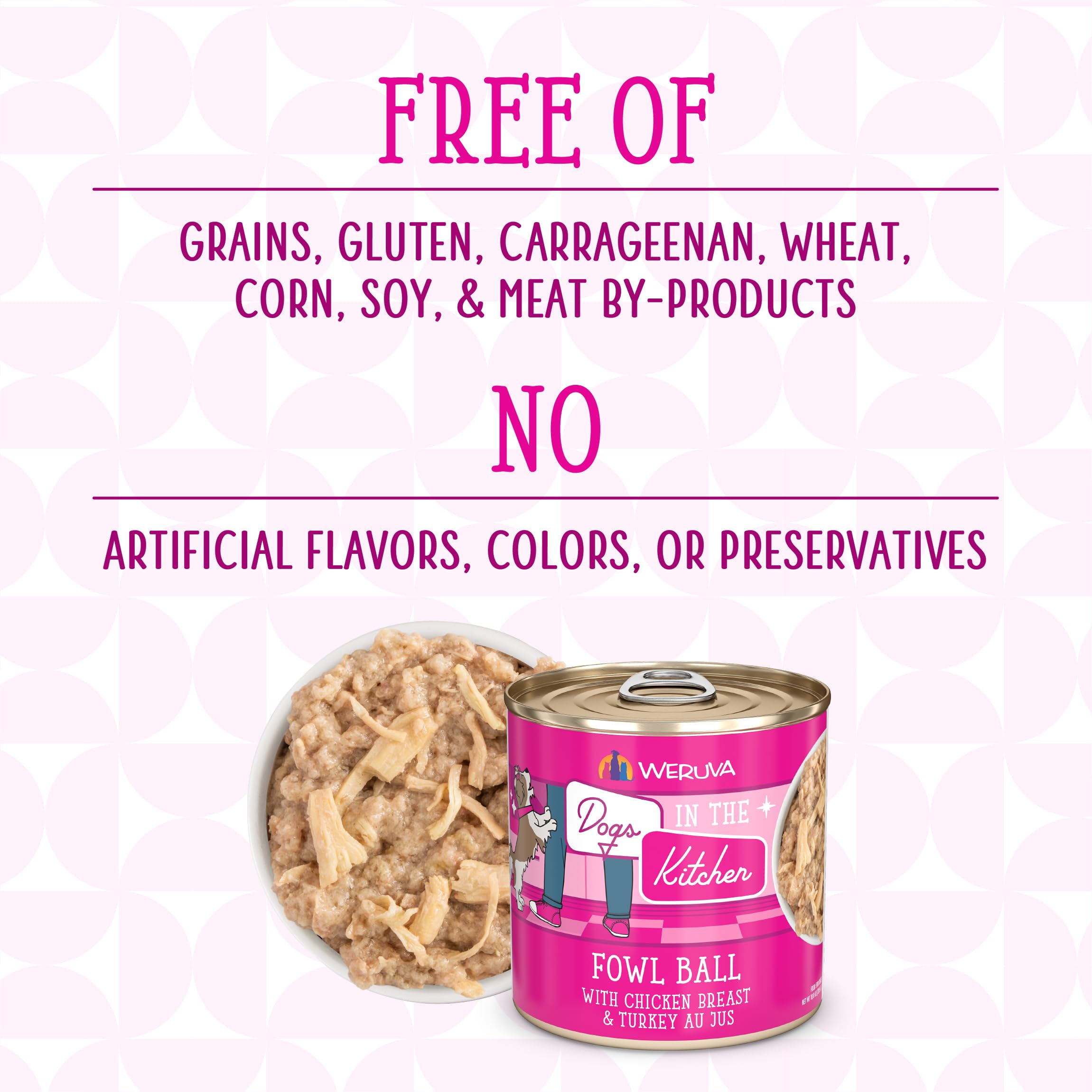 Ingredient panel highlights grain-free, carrageenan-free recipe from Weruva Fowl Ball.