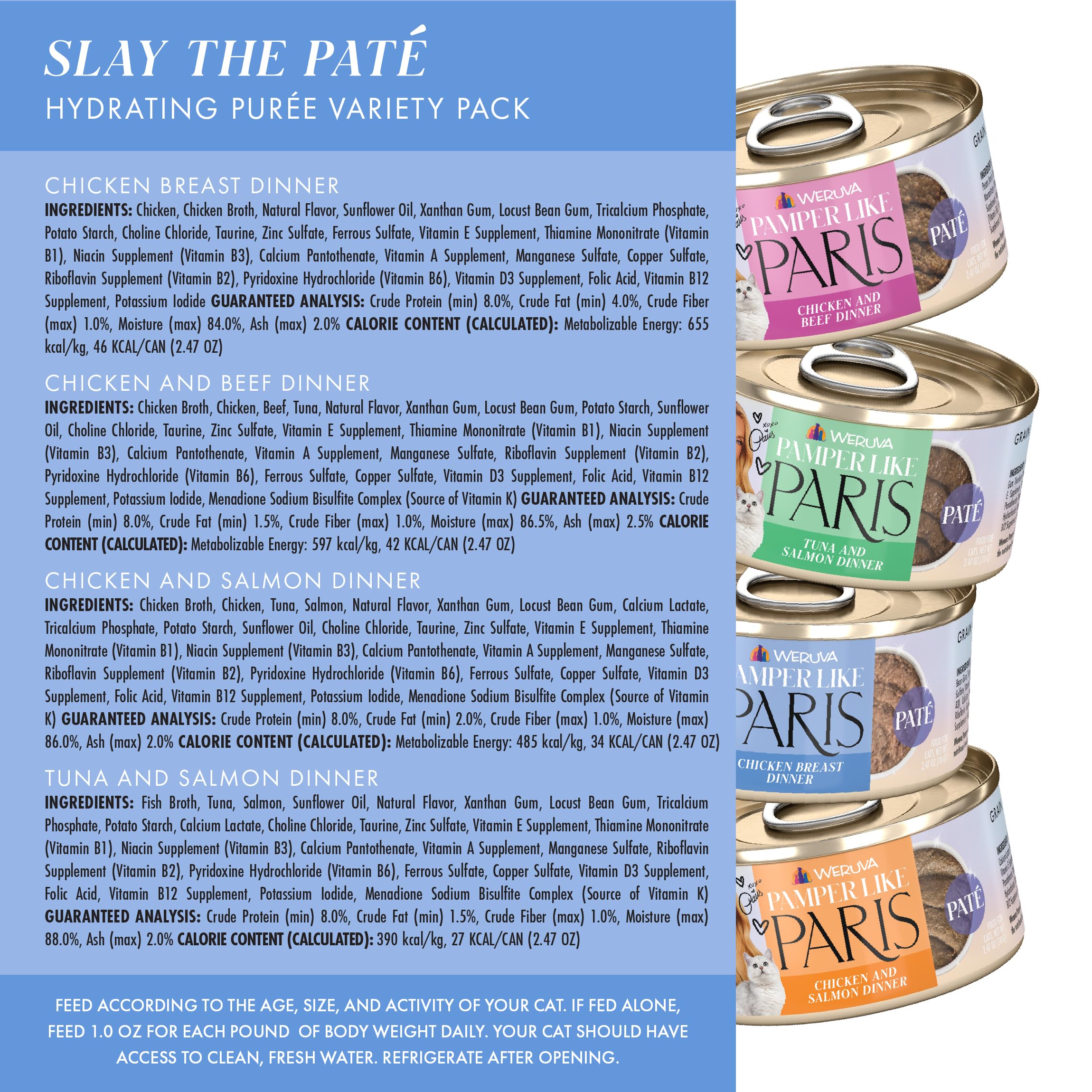 Weruva Paris Hilton Pamper Like Paris grass-fed beef pate chunks.