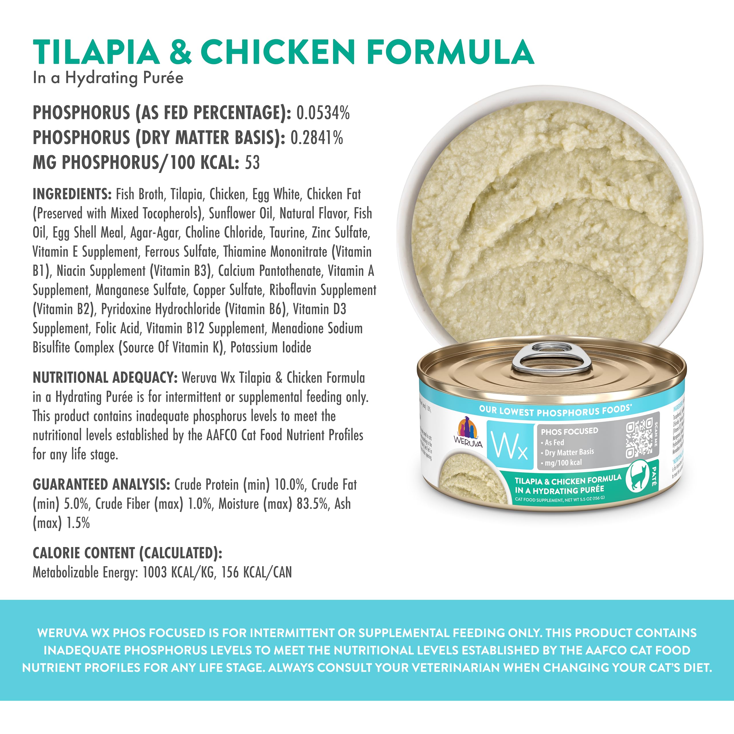 Weruva Wx Phos Focused formula, chicken and tilapia, supports variety in meals.