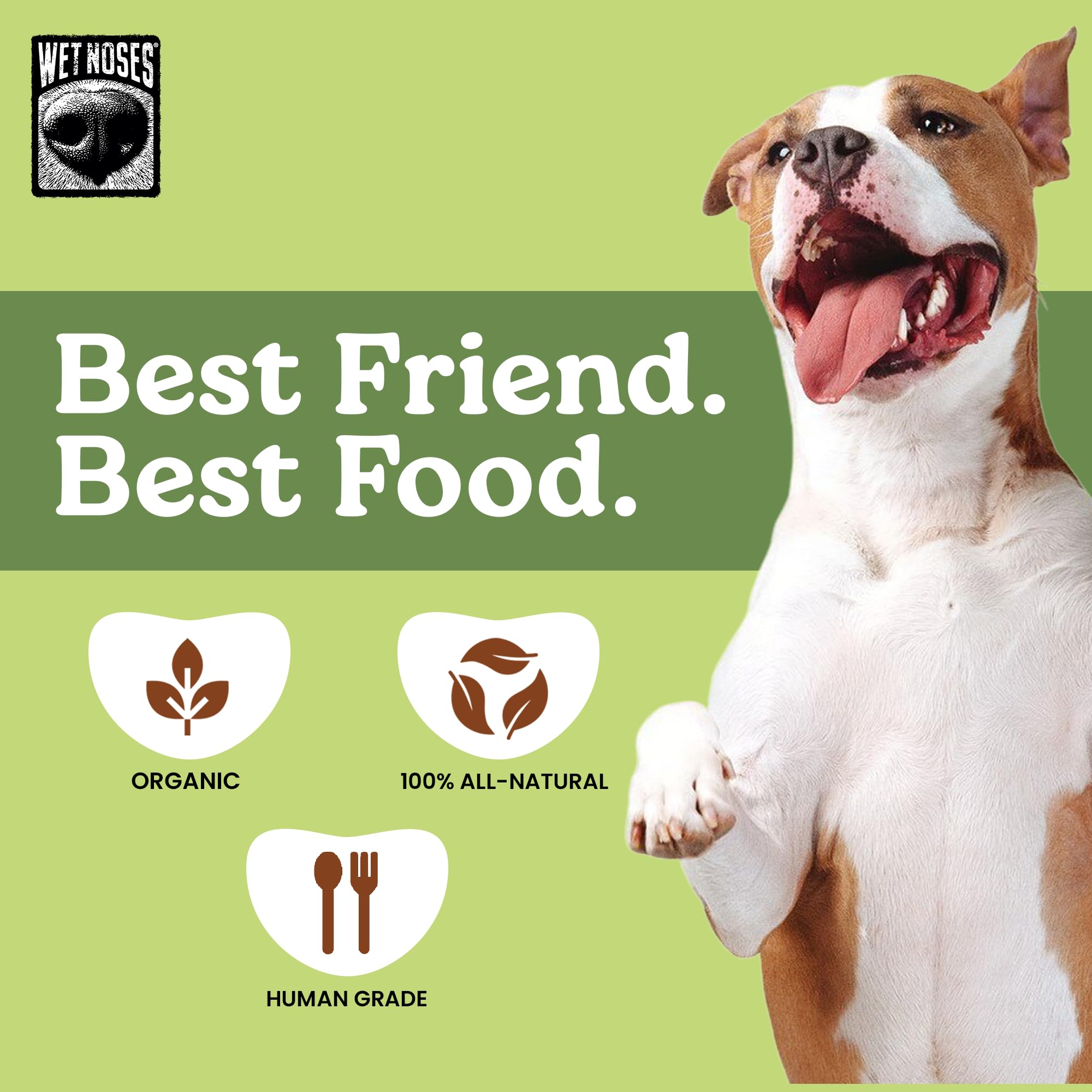 Wet Noses Made-in-USA label emphasizes quality and domestic production.