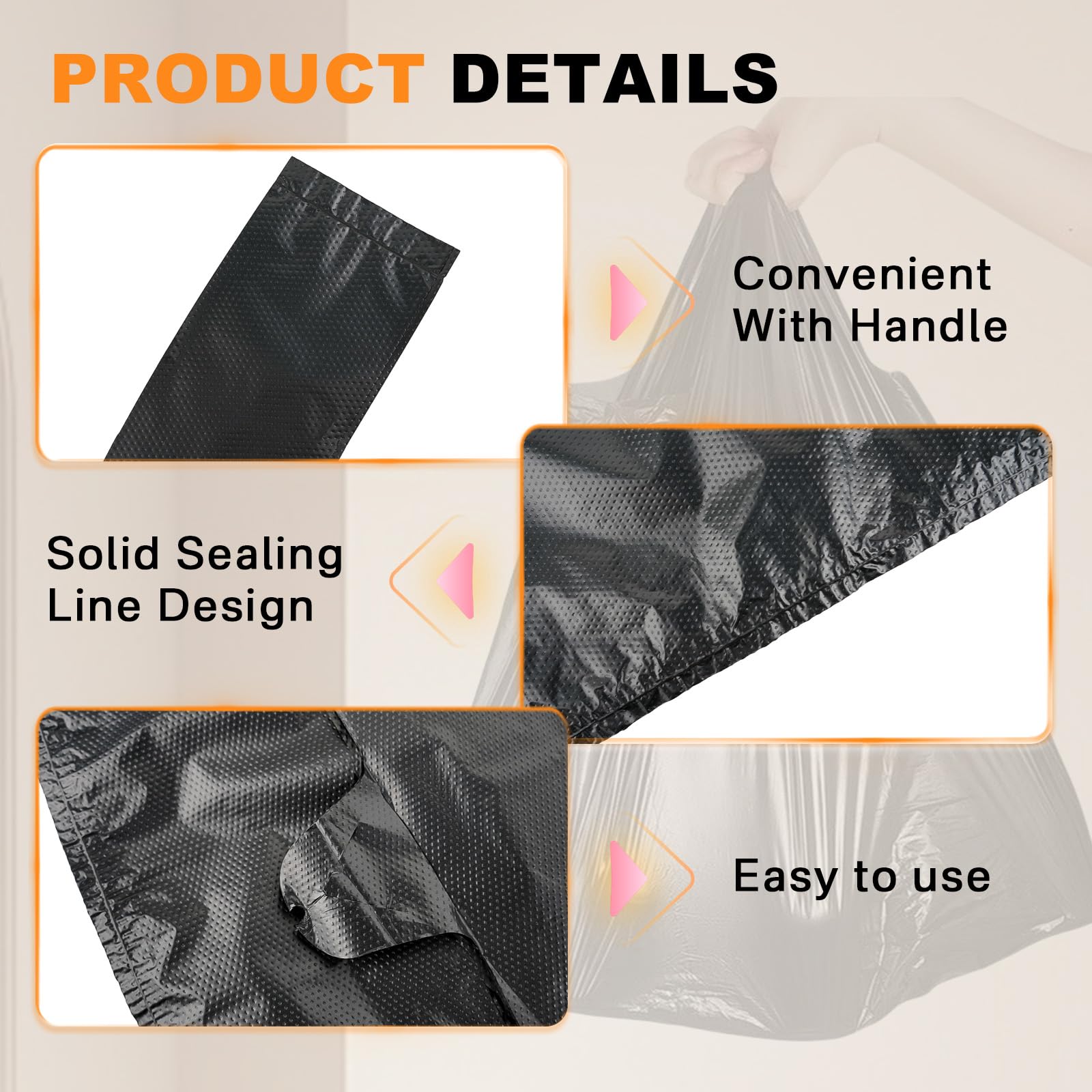 Easy-tie handles on WGDJEMAX bags simplify disposal.