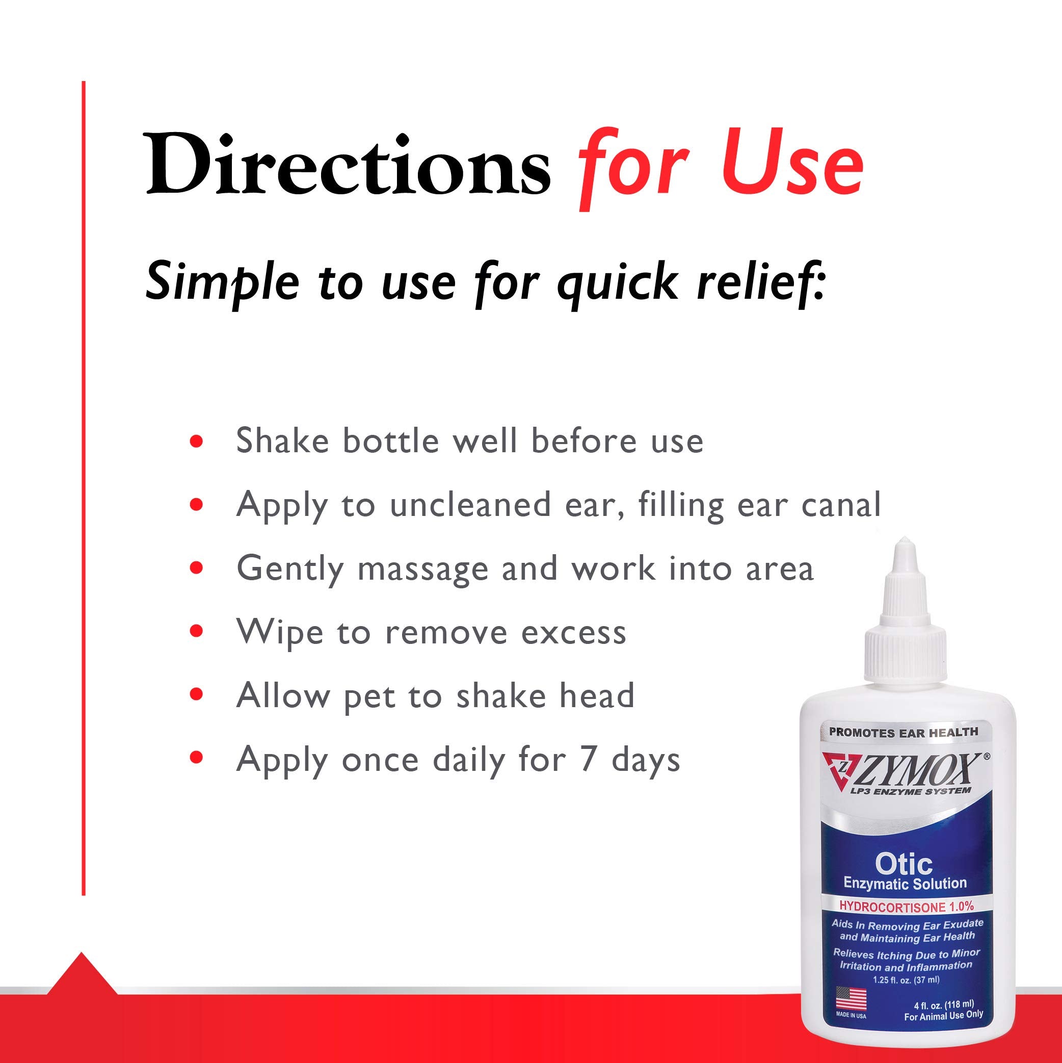 Zymox Otic requires no pre-cleaning before application